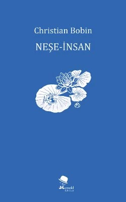 Neşe - İnsan - Christian Bobin ürün görseli 1