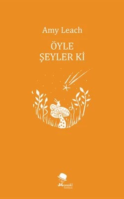 Öyle Şeyler ki - Amy Leach ürün görseli 1