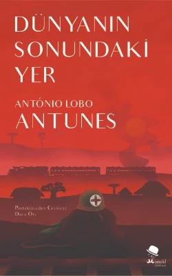 Dünyanın Sonundaki Yer - António Lobo Antunes ürün görseli 1
