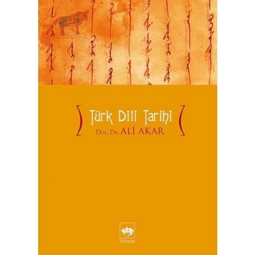 TÜRK DİLİ TARİHİ. ALİ AKAR    ÖTÜKEN ürün görseli 1