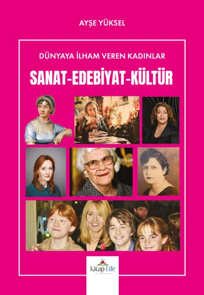 Dünyaya İlham Veren Kadınlar SANAT-EDEBİYAT-KÜLTÜR  / Ayşe Yüksel ürün görseli 1
