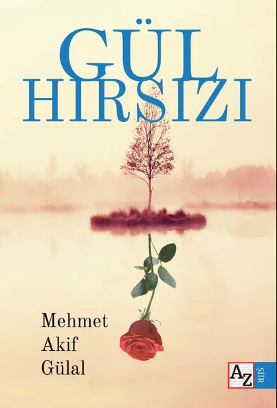 Gül Hırsızı - Mehmet Akif Gülal ürün görseli 1