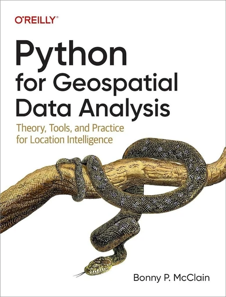 Python for Geospatial Data Analysis: Theory, Tools, and Practice for Location Intelligence Bonny P. McClain ürün görseli 1