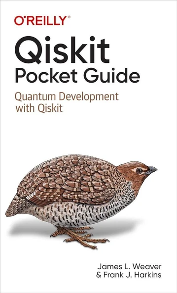 Qiskit Pocket Guide: Quantum Development with Qiskit Weaver Harkins ürün görseli 1