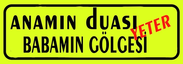 Anamın Duası Babamın Gölgesi Yeter Sarı Dekor Plaka Sök-tak Pratik ürün görseli 1