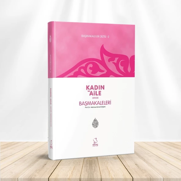 Başmakaleler 2 - Kadın ve Aile Dergisi Başmakaleleri ürün görseli 1
