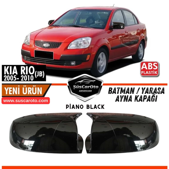 Kia Rio JB 2006-2012 Uyumlu Batman Yarasa Ayna Kapağı Piano Black ABS Plastik Sağ Sol Takım ürün görseli 1