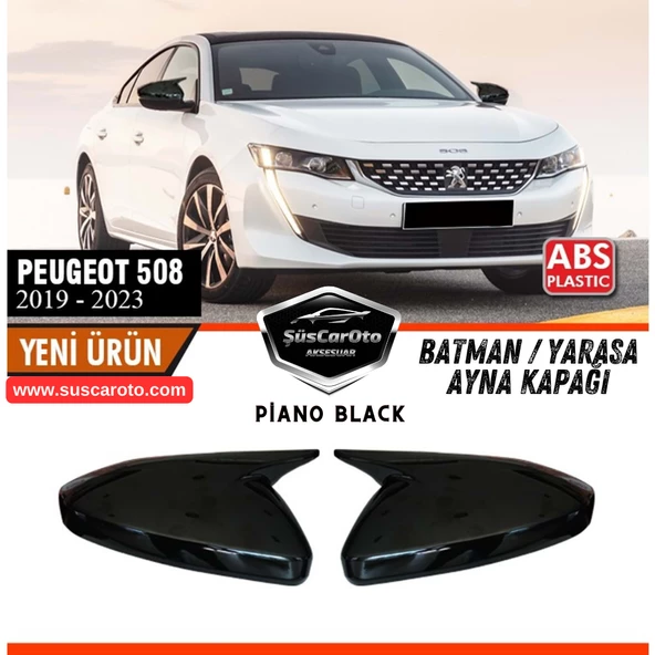 Peugeot 508 2019-2023 Uyumlu Batman Yarasa Ayna Kapağı Piano Black ABS Plastik Sağ Sol Takım ürün görseli 1