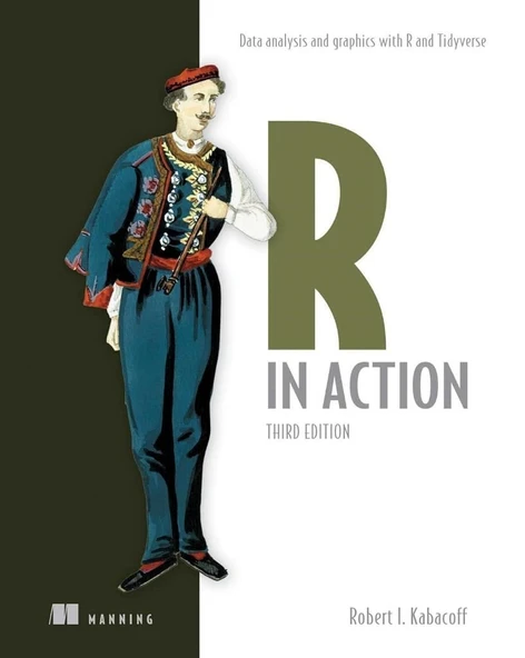 R in Action, Third Edition: Data analysis and graphics with R and Tidyverse 3rd Edition Robert I. Kabacoff ürün görseli 1