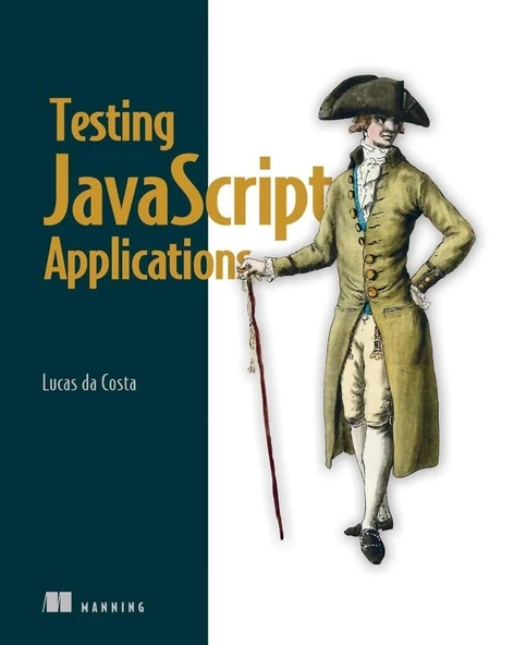 Testing JavaScript Applications Lucas da Costa ürün görseli 1