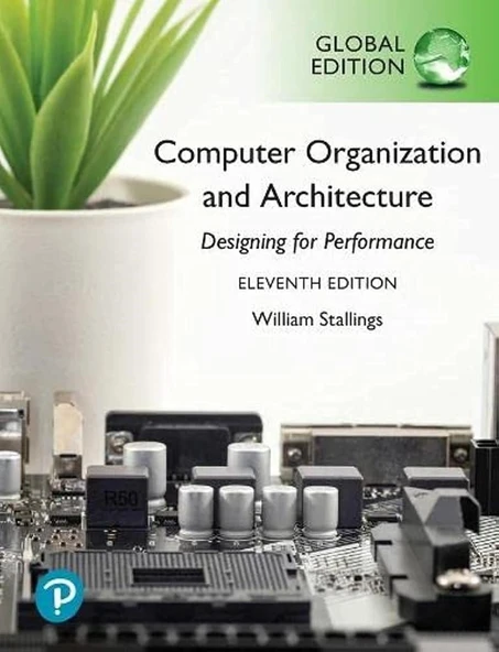 Computer Organization and Architecture, Global Edition 11th Edition William Stallings ürün görseli 1