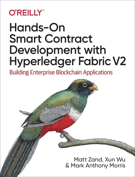 Hands-On Smart Contract Development with Hyperledger Fabric V2: Building Enterprise Blockchain Applications Zand Morris ürün görseli 1