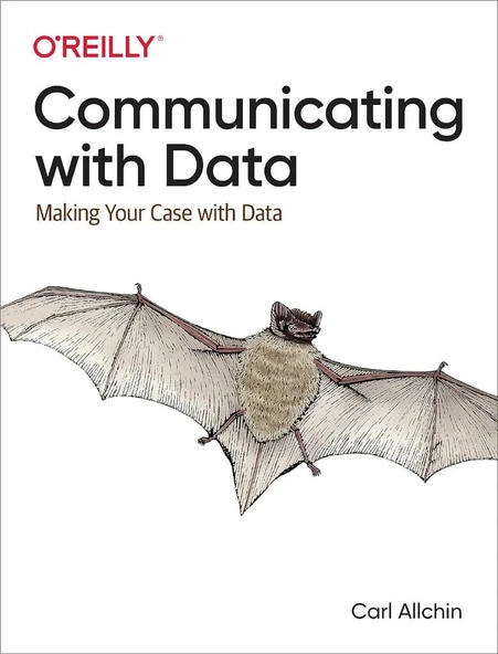 Communicating with Data: Making Your Case With Data Carl Allchin ürün görseli 1