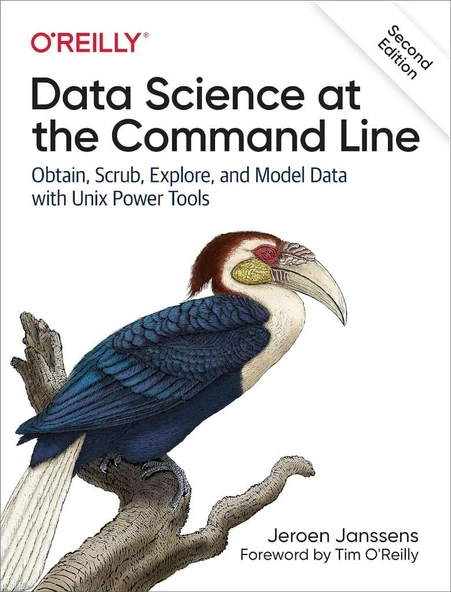 Data Science at the Command Line: Obtain, Scrub, Explore, and Model Data with Unix Power Tools 2nd Edition Jeroen Janssens ürün görseli 1