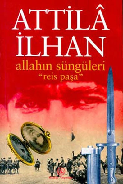 Allahın Süngüleri ATTİLÂ İLHAN - Resim 2