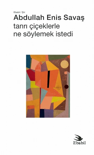 Tanrı Çiçeklerle Ne Söylemek İstedi (Şiir) ürün görseli 1