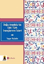 Doğu Anadolu'da Eski Türk İnançlarının İzleri ürün görseli 1