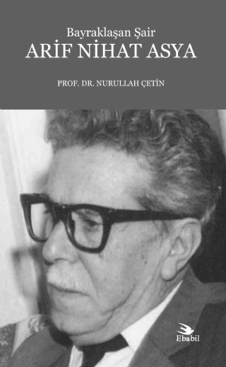 Bayraklaşan Şair ARİF NİHAT ASYA ürün görseli 1