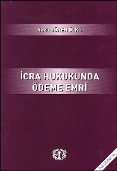 İcra Hukukunda Ödeme Emri ürün görseli 1