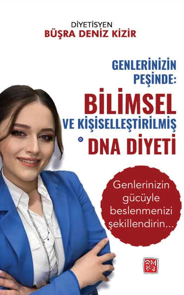 Genlerinizin Peşinde: Bilimsel ve Kişiselleştirilmiş DNA Diyeti - Büşra Deniz Kizir ürün görseli 1