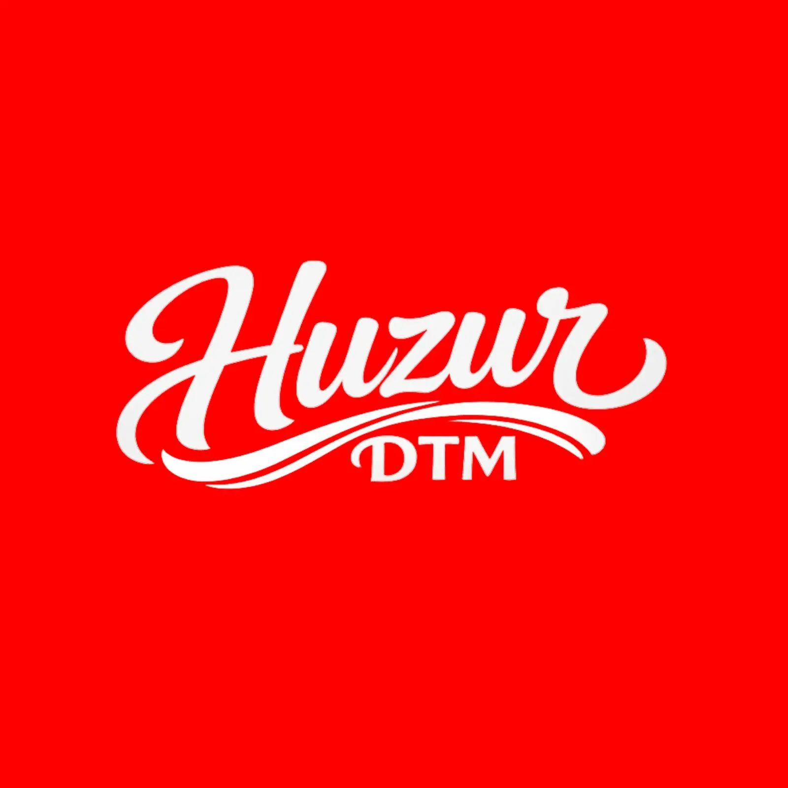 HUZUR DTM